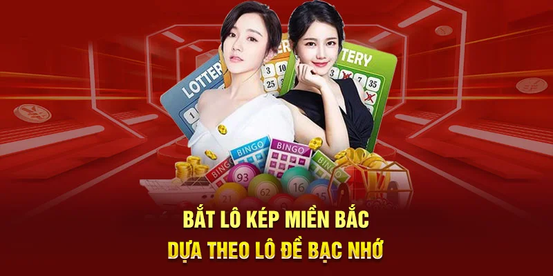Bắt Lô Kép Miền Bắc - Các Phương Pháp Bắt Lô Hiệu Quả Cho Newbie 4 Bắt lô kép miền Bắc dựa theo lô đề bạc nhớ