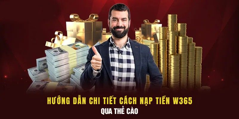 Hướng Dẫn Nạp Tiền W365 Nhanh – Gọn – Lẹ Thao Tác Trong 5 Phút 4 Hướng dẫn chi tiết cách nạp tiền W365 qua thẻ cào